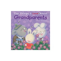 Five Mile The Things I Love About Grandparents (inbunden, eng)
