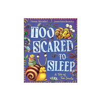 Hardie Grant Children's Publishing Too Scared to Sleep! A Tale of Two Snails (inbunden, eng)