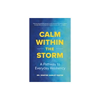 Page Two Books, Inc. Calm Within the Storm (häftad, eng)