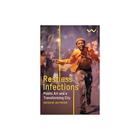 Wits University Press Restless Infections (inbunden, eng)