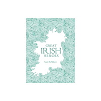 The Mercier Press Great Irish Heroes (häftad, eng)