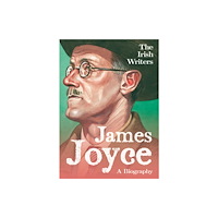 Mercier Press The Irish Writers: James Joyce (häftad, eng)