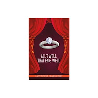 Sweet Cherry Publishing All's Well That Ends Well: A Shakespeare Children's Story (inbunden, eng)
