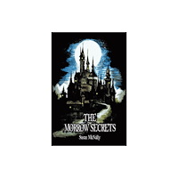 Sweet Cherry Publishing The Morrow Secrets (inbunden, eng)