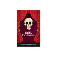 Sweet Cherry Publishing Hamlet, Prince of Denmark (inbunden, eng)