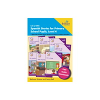 Brilliant Publications Ltd Luis y SofIa Spanish Stories for Primary School Pupils, Level 4 (häftad, eng)