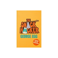 Bonnier Books Ltd The Snack Hacker (inbunden, eng)