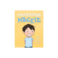 Austin Macauley Publishers Mischievous Mackie (häftad, eng)
