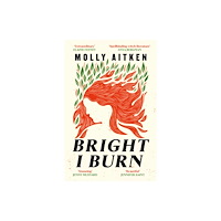 Canongate Books Bright I Burn (häftad, eng)