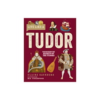 Button Books Live Like A Tudor (inbunden, eng)