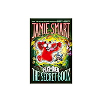 David Fickling Books Flember 1: The Secret Book (from the million-selling Jamie Smart, Illustrator of the Year) (häftad, eng)