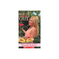 Austin Macauley Publishers Beauty and the Gut (inbunden, eng)