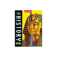 Miles Kelly Publishing Ltd The History Book (inbunden, eng)