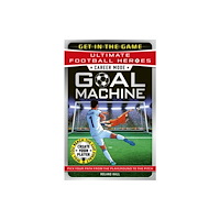 John Blake Publishing Ltd Ultimate Football Heroes – Goal Machine (Career Mode) (häftad, eng)