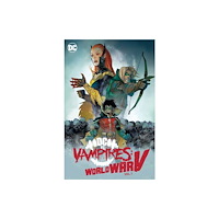 DC Comics DC vs. Vampires: World War V Vol. 1 (inbunden, eng)