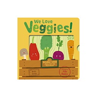 Little Tiger Press Group We Love Veggies! (bok, board book, eng)