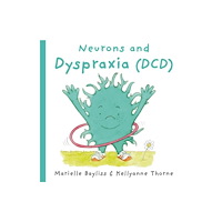 Graffeg Limited Neurons and Dyspraxia (DCD) (häftad, eng)