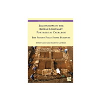 Archaeopress Excavation in the Roman Legionary Fortress at Caerleon (häftad, eng)