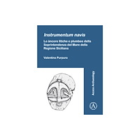 Archaeopress Instrumentum navis. Le ancore litiche e plumbee della Soprintendenza del Mare della Regione Siciliana (häftad, ita)