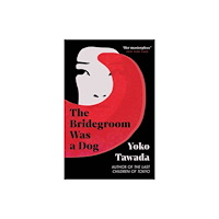 Granta Books The Bridegroom Was a Dog (häftad, eng)