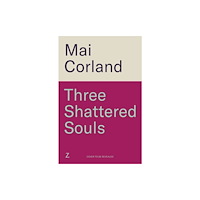 Bonnier Books Ltd Three Shattered Souls (inbunden, eng)