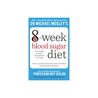 Octopus publishing group Michael Mosley's 8 Week Blood Sugar Diet (häftad, eng)