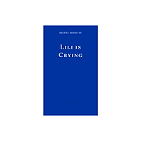 Fitzcarraldo Editions Lili is Crying (häftad, eng)