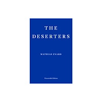 Fitzcarraldo Editions The Deserters (häftad, eng)