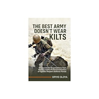 Helion & Company The Best Army Doesn't Wear Kilts (inbunden, eng)