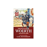 Helion & Company The Battle of Woerth August 6th 1870 (häftad, eng)