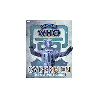Panini Publishing Ltd Doctor Who: Cybermen - The Ultimate Guide (häftad, eng)