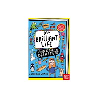 Nosy Crow Ltd My Brilliant Life and Other Disasters (häftad, eng)