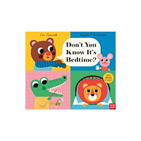Nosy Crow Ltd Don't You Know It's Bedtime? (inbunden, eng)