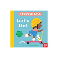 Nosy Crow Ltd Toddler Talk: Let's Go! (bok, board book, eng)