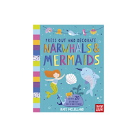 Nosy Crow Ltd Press Out and Decorate: Narwhals and Mermaids (bok, board book, eng)