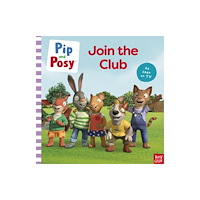 Nosy Crow Ltd Pip and Posy: Join the Club A TV tie-in picture book (häftad, eng)