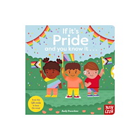 Nosy Crow Ltd If It's Pride And You Know It . . . (bok, board book, eng)