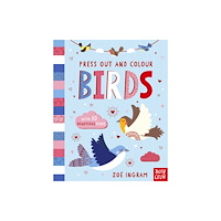 Nosy Crow Ltd Press Out and Colour: Birds (bok, board book, eng)