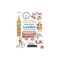 Nosy Crow Ltd British Museum: Around the World Colouring: London Through the Ages (häftad, eng)