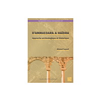 Archaeopress D’Ammaedara a Haidra (inbunden, fre)