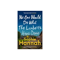 Bedford Square Publishers No One Would Do What The Lamberts Have Done (inbunden, eng)