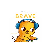 Child's Play International Ltd When I am Brave (bok, board book, eng)