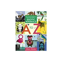 Bonnier Books Ltd The Curious Explorer's Illustrated Guide to Exotic Animals A to Z (häftad, eng)