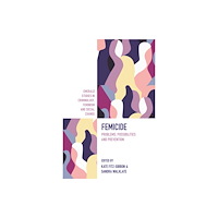 Emerald Publishing Limited Femicide (inbunden, eng)