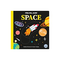 Gemini Books Group Ltd Push, Pull, Slide! Space (bok, board book, eng)