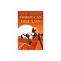 Troubador Publishing Moroccan Dreams (häftad, eng)