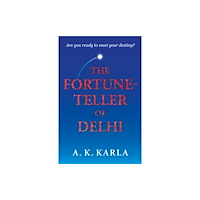 Troubador Publishing The Fortune-Teller Of Delhi (häftad, eng)