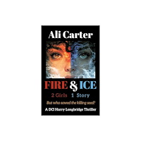 Troubador Publishing Fire & Ice (häftad, eng)