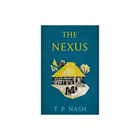 Troubador Publishing The Nexus (häftad, eng)