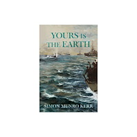 Troubador Publishing YOURS IS THE EARTH (häftad, eng)